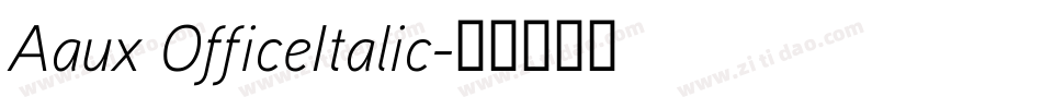 Aaux OfficeItalic字体转换
